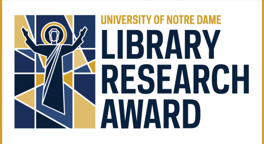 University of Notre Dame Library Research Awards