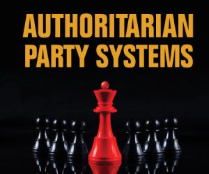 Authoritarian Party Systems by Grigorii V. Golosov