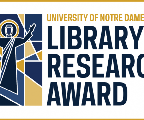University of Notre Dame Library Research Awards