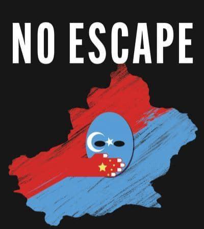 No Escape: The true story of china's genocide of the Uyghurs