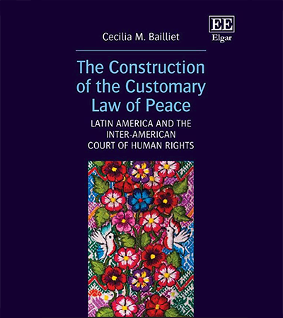 The Construction of the Customary Law of Peace (Bailliet)