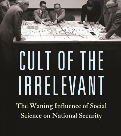 Cult of the Irrelevant by Michael Desch