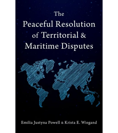 The Peaceful Resolution of Territorial and Maritime Disputes