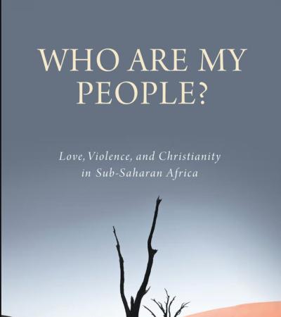 Who Are My People, by Rev. Emmanuel Katongole