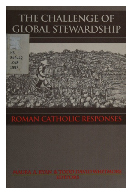The Challenge of Global Stewardship: Roman Catholic Responses