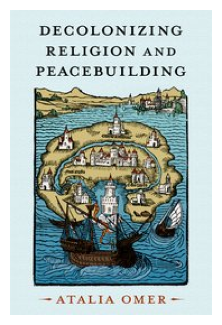 Decolonizing Religion and Peacebuilding