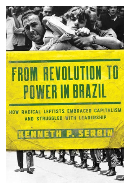 From Revolution to Power in Brazil