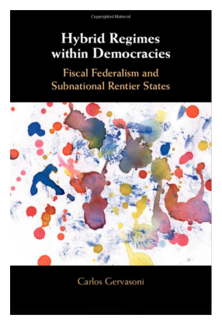 Hybrid Regimes within Democracies by Carlos Gervasoni