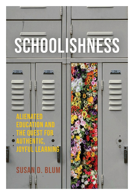 Schoolishness by Susan D. Blum