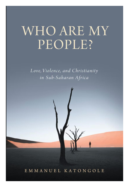 Who Are My People, by Rev. Emmanuel Katongole