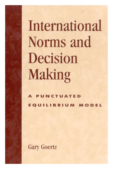 International Norms and Decision-Making: A Punctuated Equilibrium Model