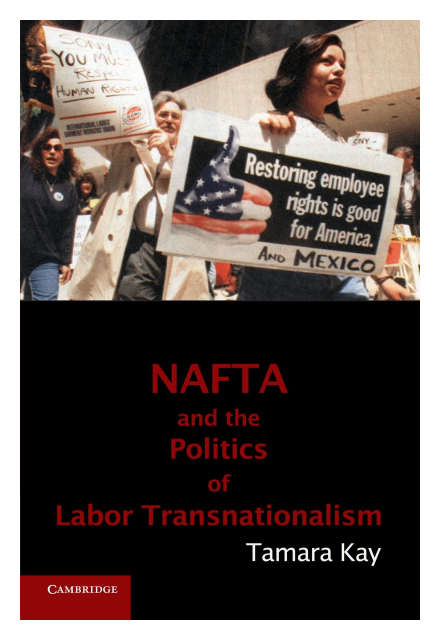 NAFTA and the Politics of Labor Transnationalism