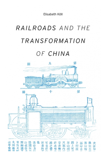 Railroads and the Transformation of China